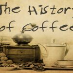 History of Coffee