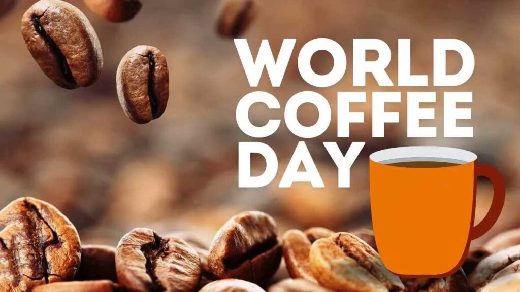 What is World Coffee Day? When is It Celebrated?